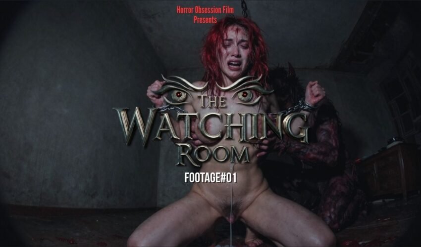 The Watching Room™ – Footage#01 | Extreme Adult Horror | Horror Porn | Extreme and Violent Squirts, Milky Breasts, Pissing