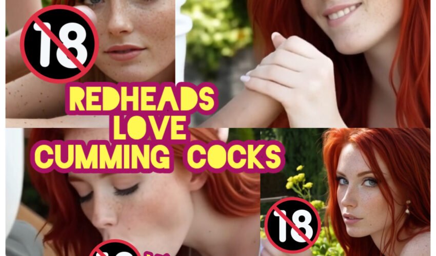 Redheads love cumming cocks 💦 (Part 1)