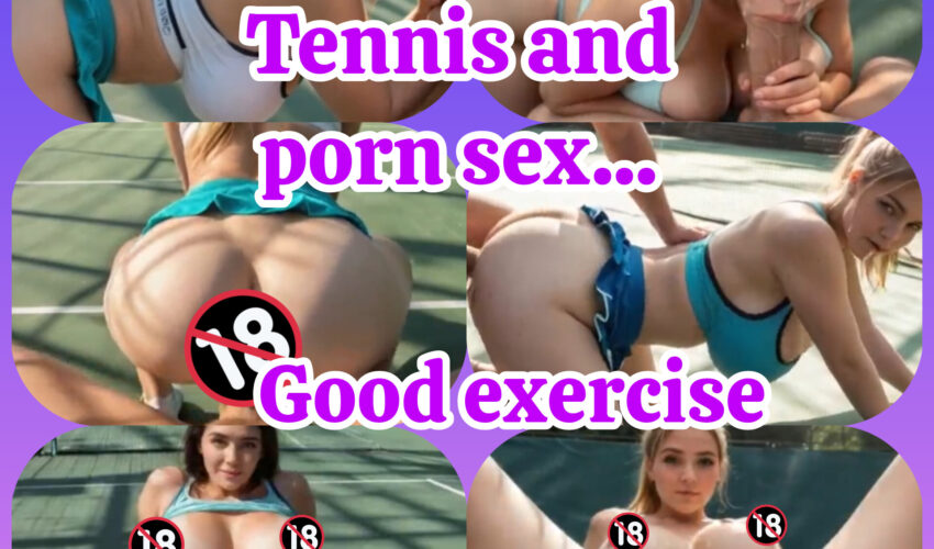 ππ₯ Tennis and porn π₯π